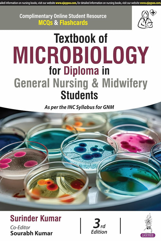 TEXTBOOK OF MICROBIOLOGY FOR DIPLOMA IN GENERAL NURSING & MIDWIFERY STUDENTS 3RD/2026 - SURINDER KUMAR