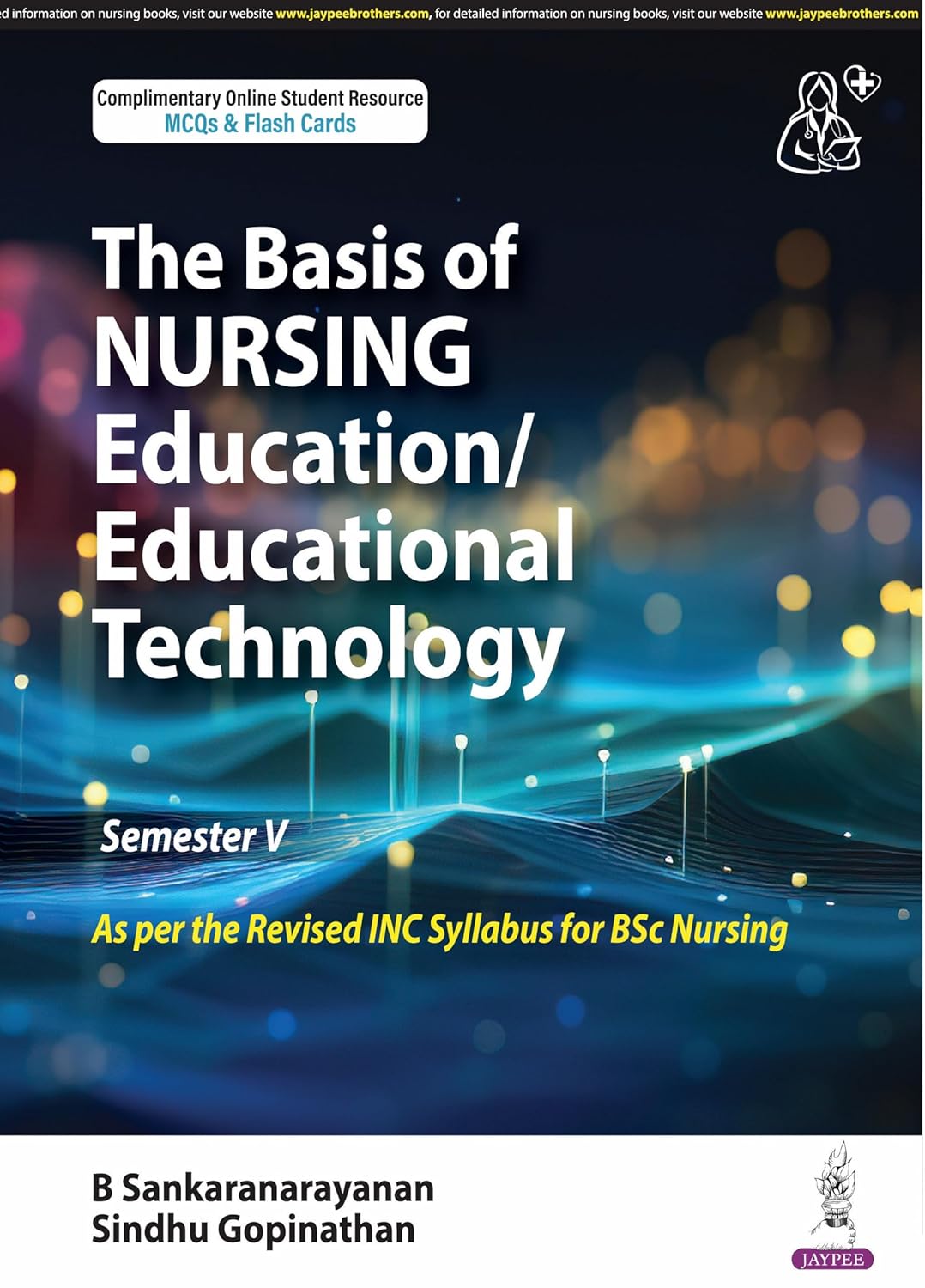 THE BASIS OF NURSING EDUCATION/EDUCATIONAL TECHNOLOGY (SEMESTER V) 1ST/2026 - B SANKARANARAYANAN