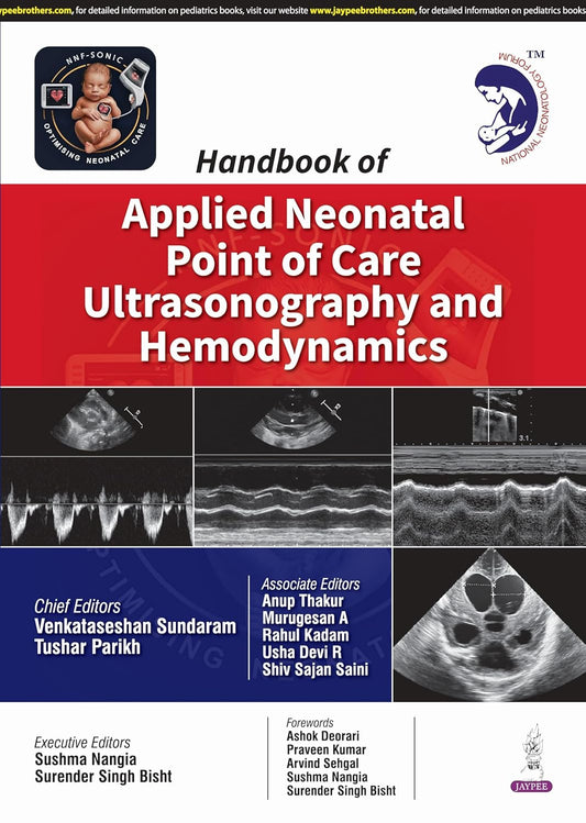 HANDBOOK OF APPLIED NEONATAL POINT OF CARE ULTRASONOGRAPHY AND HEMODYNAMICS 1ST/2025 - VENKATASESHAN SUNDARAM