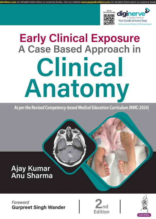 EARLY CLINICAL EXPOSURE A CASE BASED APPROACH IN CLINICAL ANATOMY 2ND/2026 - AJAY KUMAR