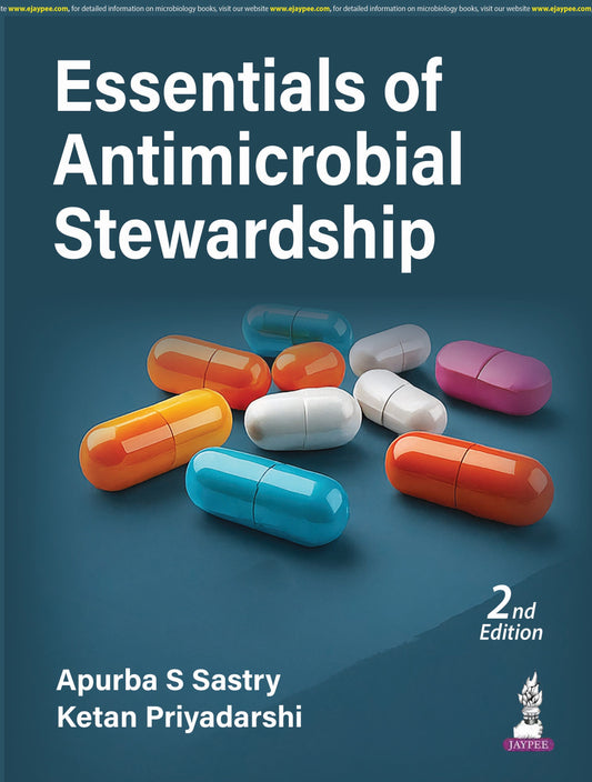 Essentials of Antimicrobial Stewardship 2ND/2025 - APURBA SASTRY