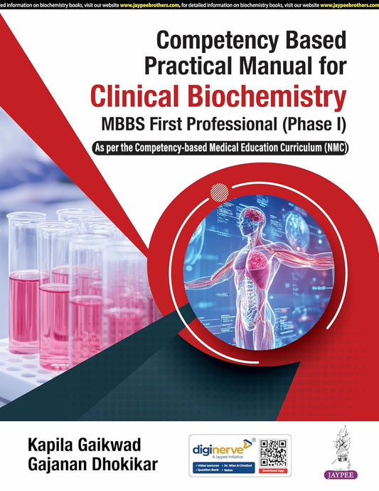 COMPETENCY BASED PRACTICAL MANUAL FOR CLINICAL BIOCHEMISTRY MBBS FIRST PROFESSIONAL(PHASE-1) 1ST/2025 - KAPILA GAIKWAD