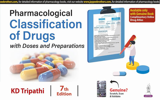 PHARMACOLOGICAL CLASSIFICATION OF DRUGS WITH DOSES AND PREPARATIONS 7TH/2026 - KD TRIPATHI
