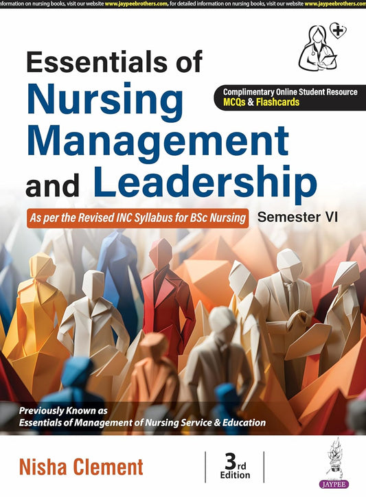ESSENTIALS OF NURSING MANAGEMENT AND LEADERSHIP 3RD/2026 - NISHA CLEMENT