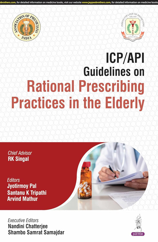 ICP/API GUIDELINES ON RATIONAL PRESCRIBING PRACTICES IN THE ELDERLY 1ST/2025 - RK SINGAL