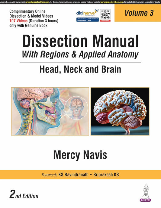 DISSECTION MANUAL WITH REGIONS & APPLIED ANATOMY HEAD, NECK AND BRAIN VOL.3 2ND/2025 - MERCY NAVIS