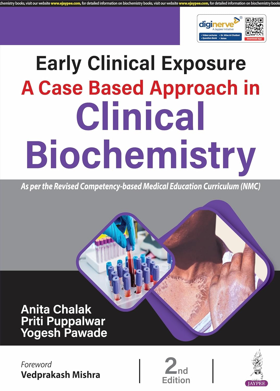 EARLY CLINICAL EXPOSURE A CASE BASED APPROACH IN CLINICAL BIOCHEMISTRY 2ND/2026 - ANITA CHALAK