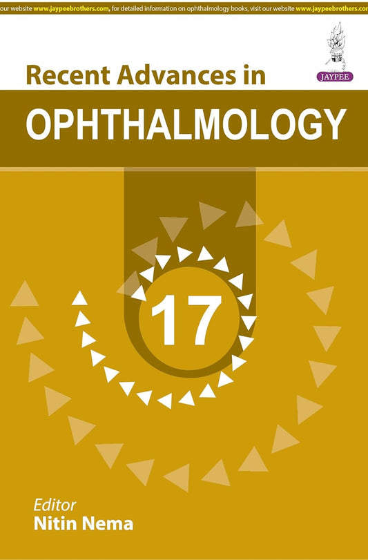 RECENT ADVANCES IN OPHTHALMOLOGY-17 1ST/2025 - NITIN NEMA