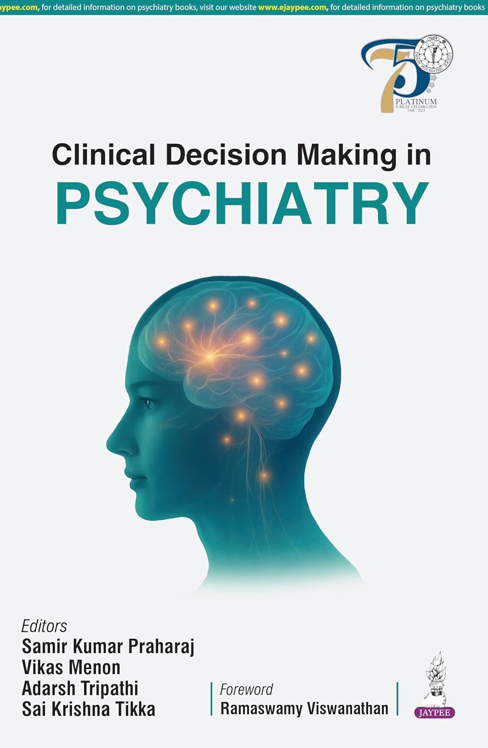 CLINICAL DECISION MAKING IN PSYCHIATRY 1ST/2026 - SAMIR KUMAR PRAHARAJ