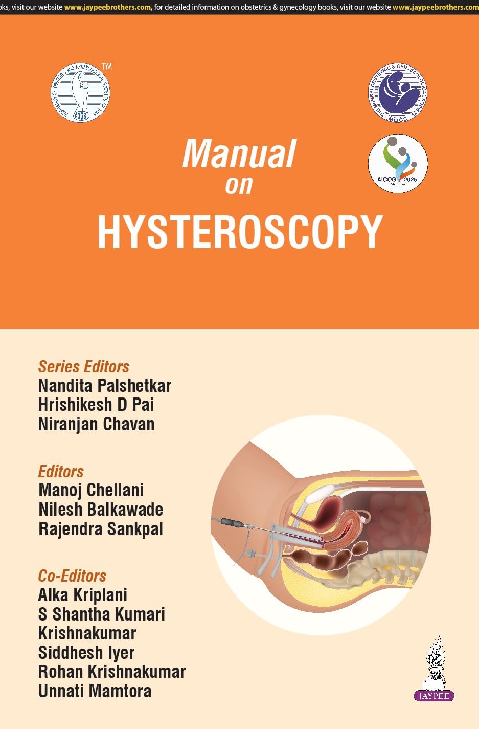 MANUAL ON HYSTEROSCOPY (AICOG 2025) 1ST/2025 - NANDITA PALSHETKAR