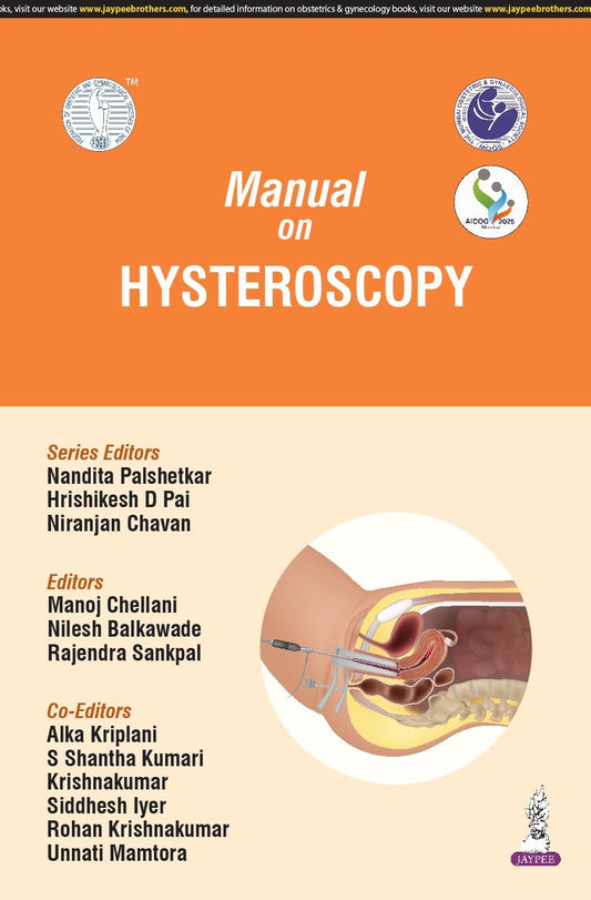 MANUAL ON HYSTEROSCOPY (AICOG 2025) 1ST/2025 - NANDITA PALSHETKAR