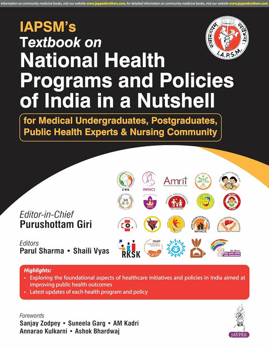 IAPSM'S TEXTBOOK ON NATIONAL HEALTH PROGRAMS AND POLICIESOF INDIA IN A NUTSHELL 1ST/2025 - PURUSHOTTAM GIRI