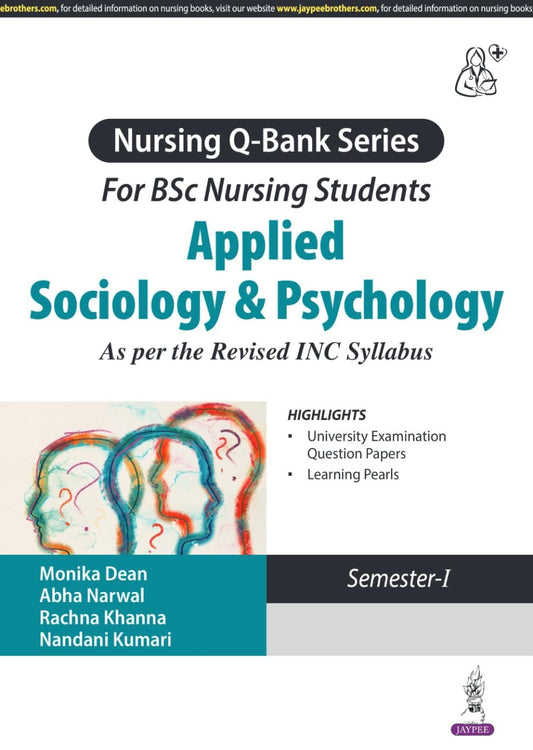 APPLIED SOCIOLOGY & PSYCHOLOGY (NURSING Q-BANK SERIES FOR BSC NURSING STUDENTS) SEMESTER-1 1ST/2025 - MONIKA DEAN
