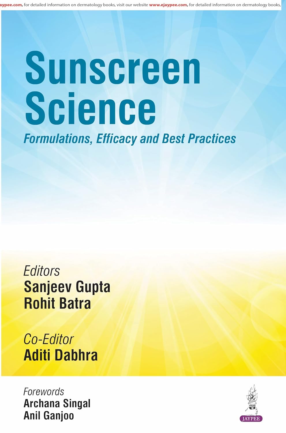 SUNSCREEN SCIENCE FORMULATIONS, EFFICACY AND BEST PRACTICES 1ST/2026 - SANJEEV GUPTA