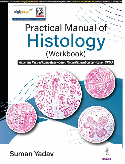 PRACTICAL MANUAL OF HISTOLOGY (WORKBOOK) 1ST/2025 - SUMAN YADAV