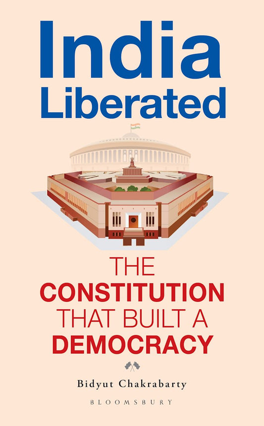 INDIA LIBERATED - BIDYUT CHAKRABARTY