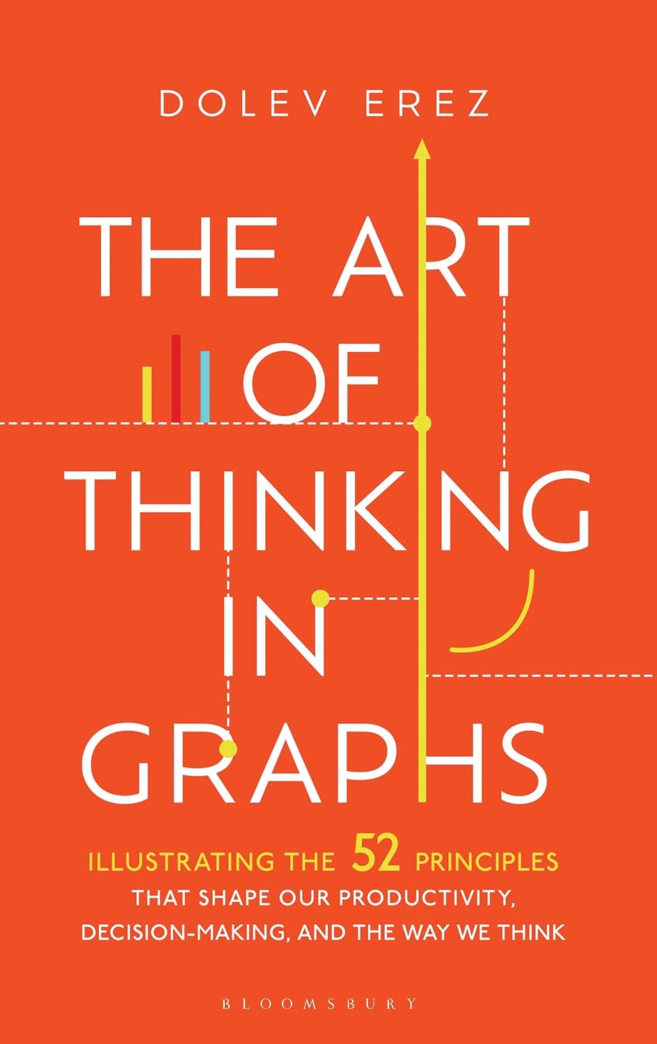 THE ART OF THINKING IN GRAPHS - DOLEV EREZ