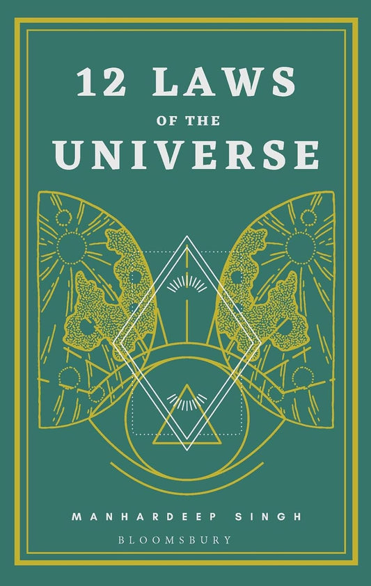 12 LAWS OF THE UNIVERSE - MANHARDEEP SINGH