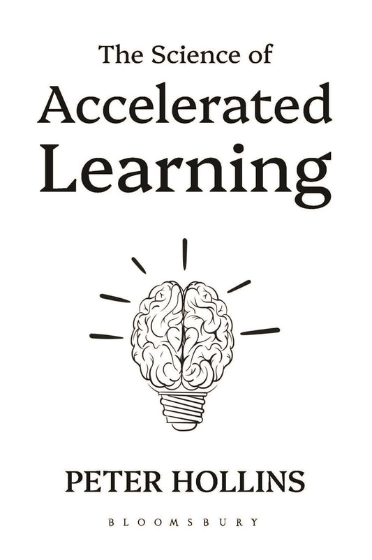 THE SCIENCE OF ACCELERATED LEARNING - PETER HOLLINS
