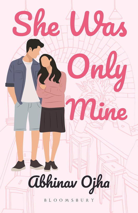 SHE WAS ONLY MINE - ABHINAV OJHA