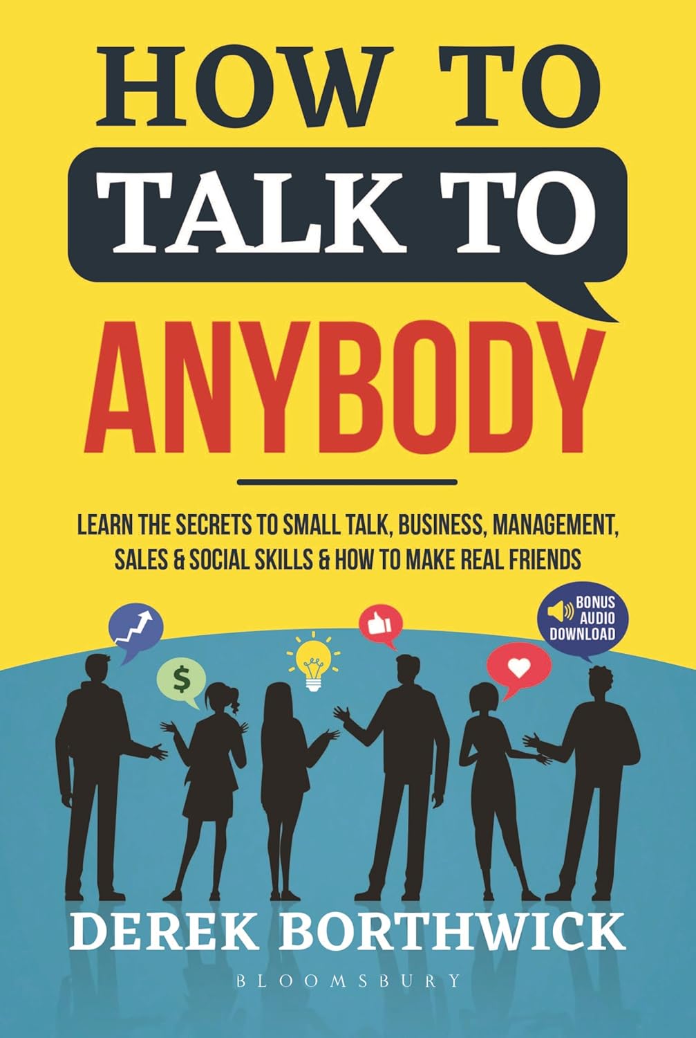 HOW TO TALK TO ANYBODY - DEREK BORTHWICK