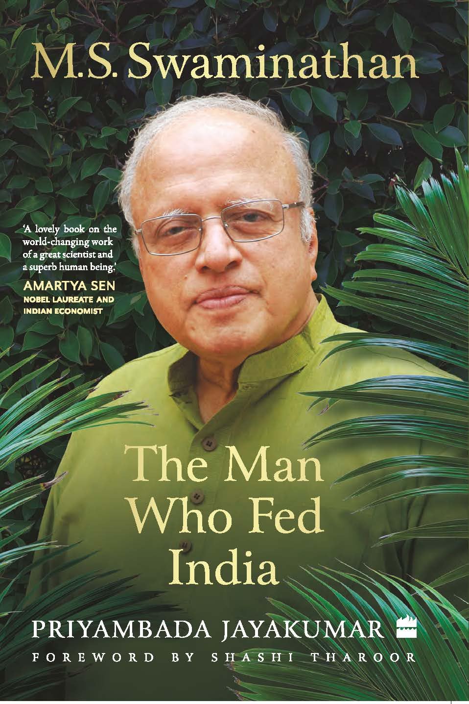 Jayakumar Books M S SWAMINATHAN : THE MAN WHO FED INDIA - PRIYAMBADA JAYAKUMAR – Naresh ...