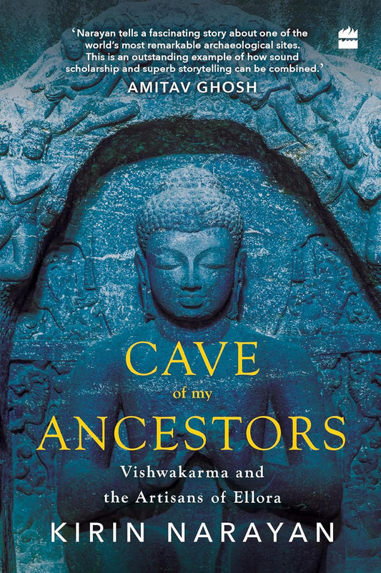 CAVE OF MY ANCESTORS - KIRIN NARAYAN