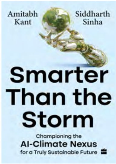 SMARTER THAN THE STORM - AMITABH KANT & SIDDHARTH SINHA