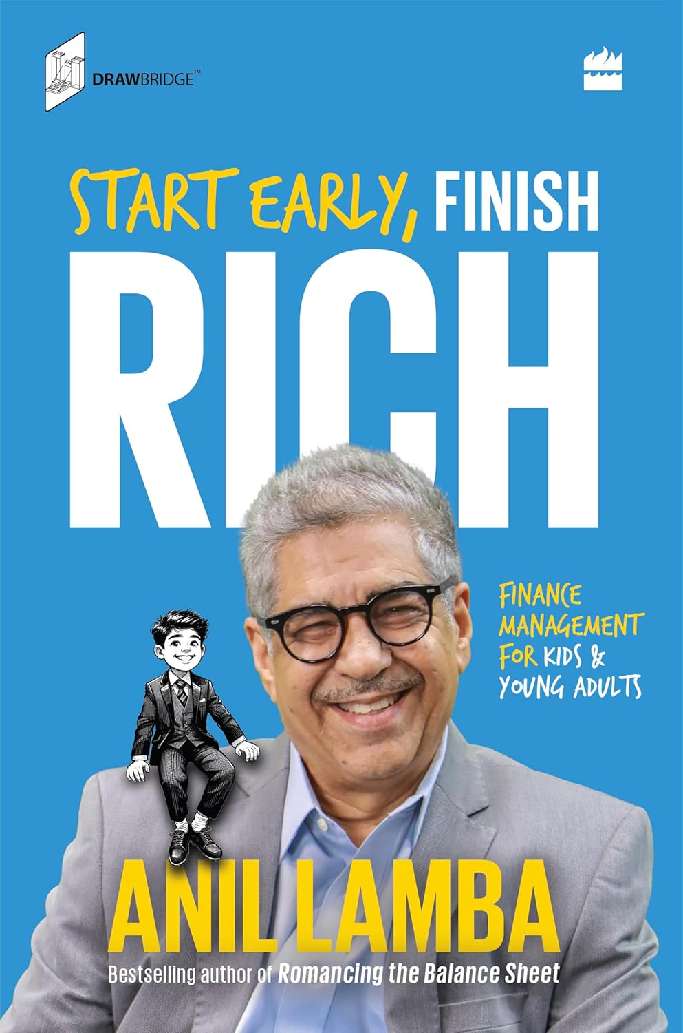 START EARLY, FINISH RICH - ANIL LAMBA