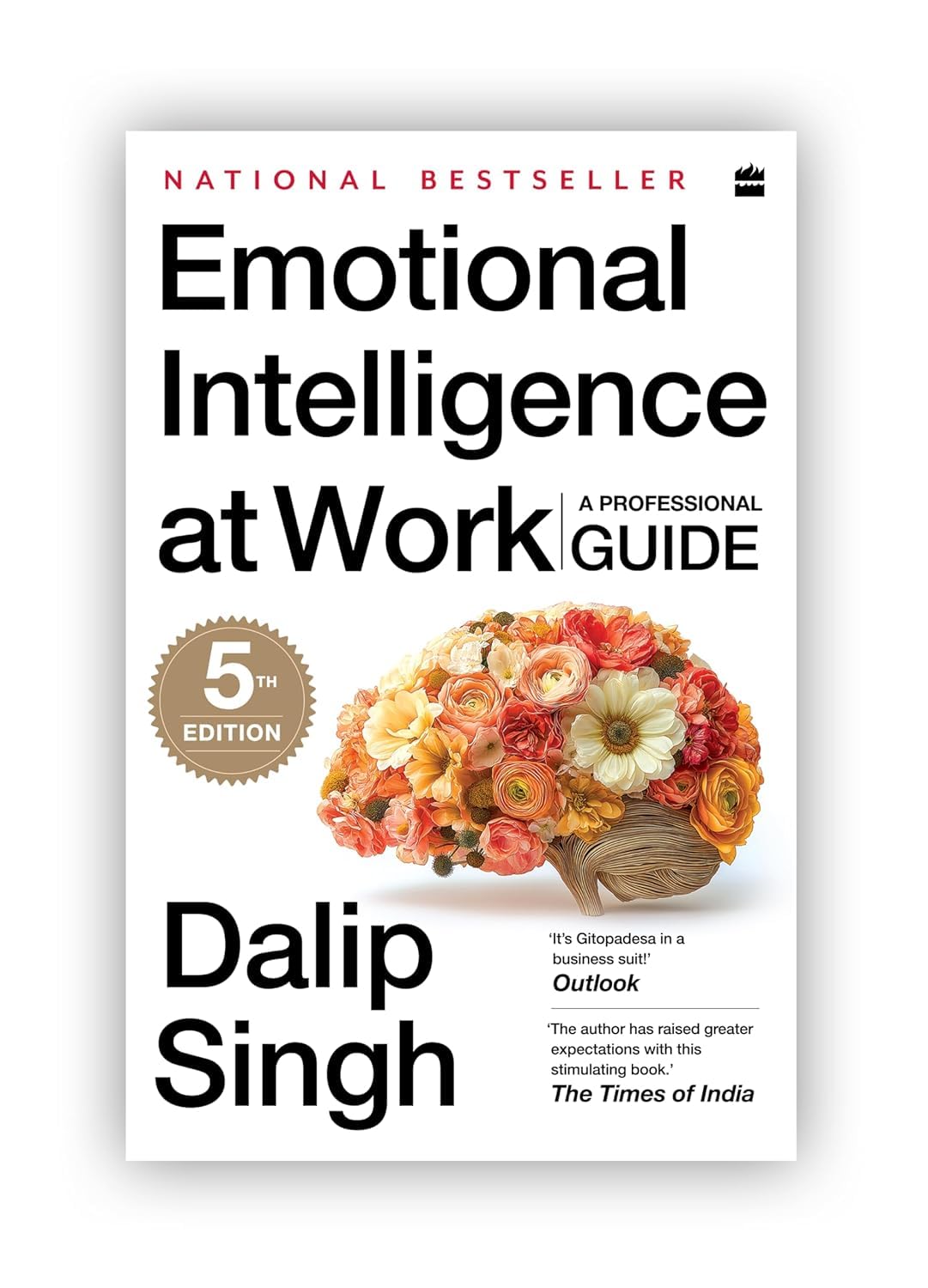 EMOTIONAL INTELLIGENCE AT WORK - DALIP SINGH