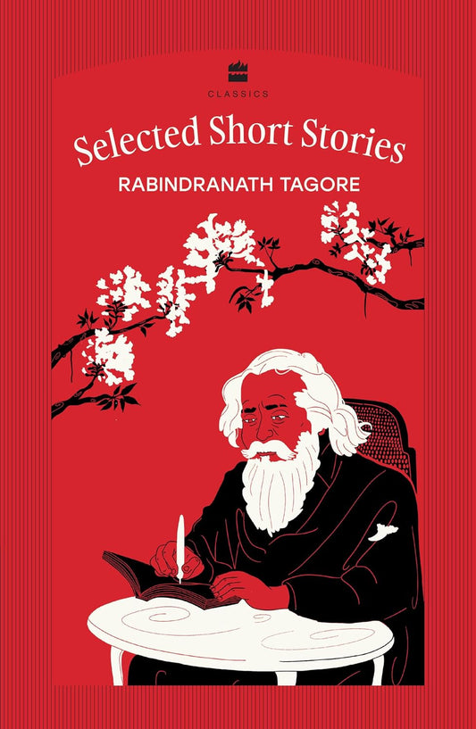 SELECT SHORT STORIES - RABINDRANATH TAGORE
