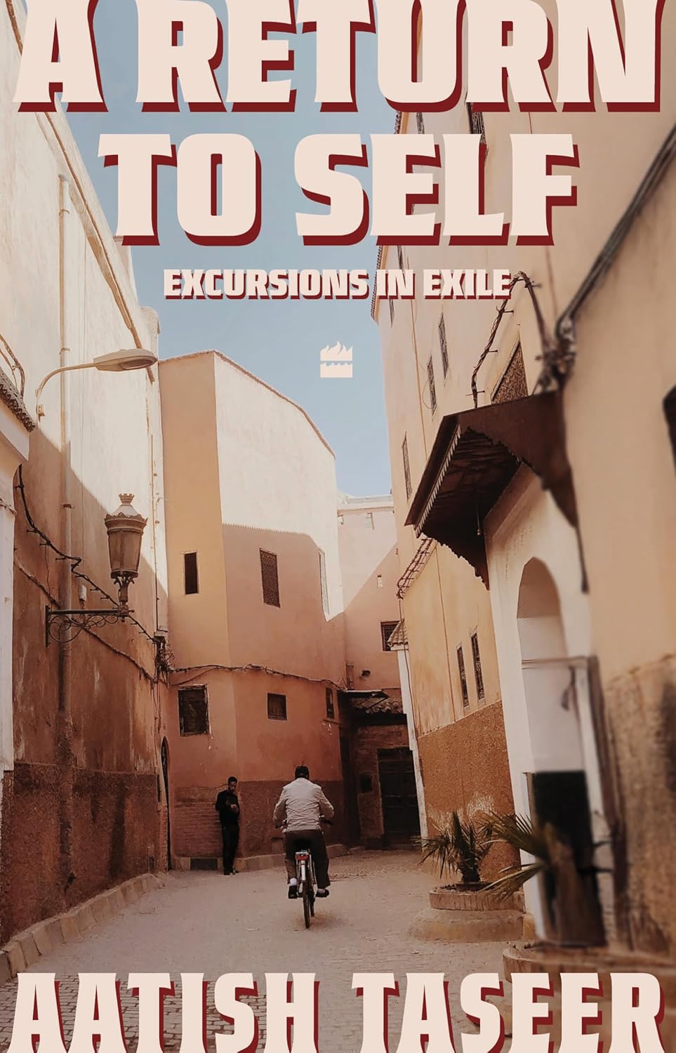 A RETURN TO SELF - AATISH TASEER