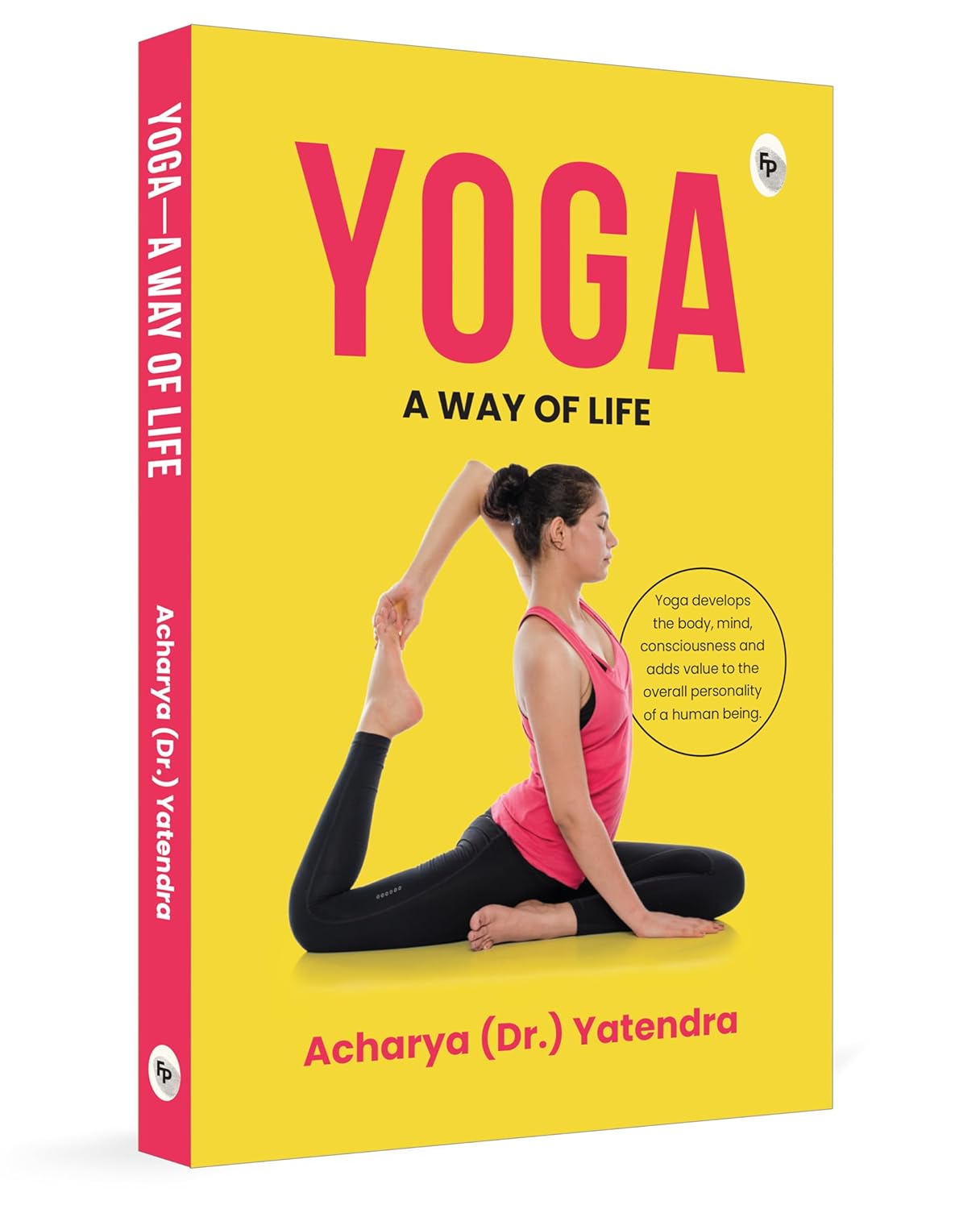 YOGA: A WAY OF LIFE - ACHARYA YATENDRA