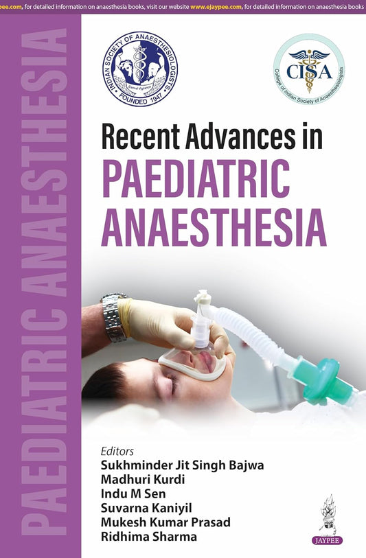 RECENT ADVANCES IN PAEDIATRIC ANAESTHESIA 1ST/2026 - SUKHMINDER JIT SINGH BAJWA