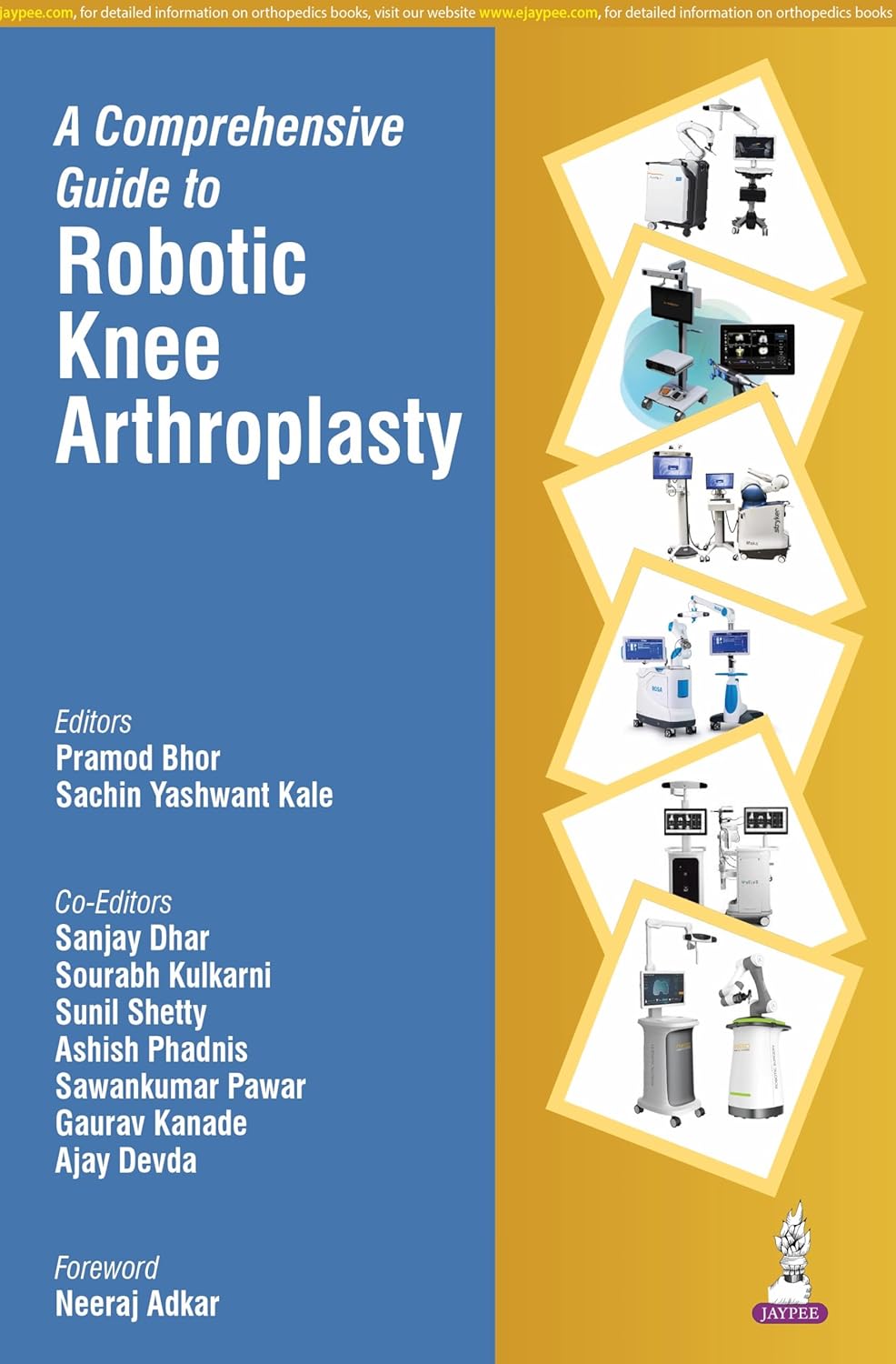 A COMPREHENSIVE GUIDE TO ROBOTIC KNEE ARTHROPLASTY 1ST/2026 - PRAMOD BHOR