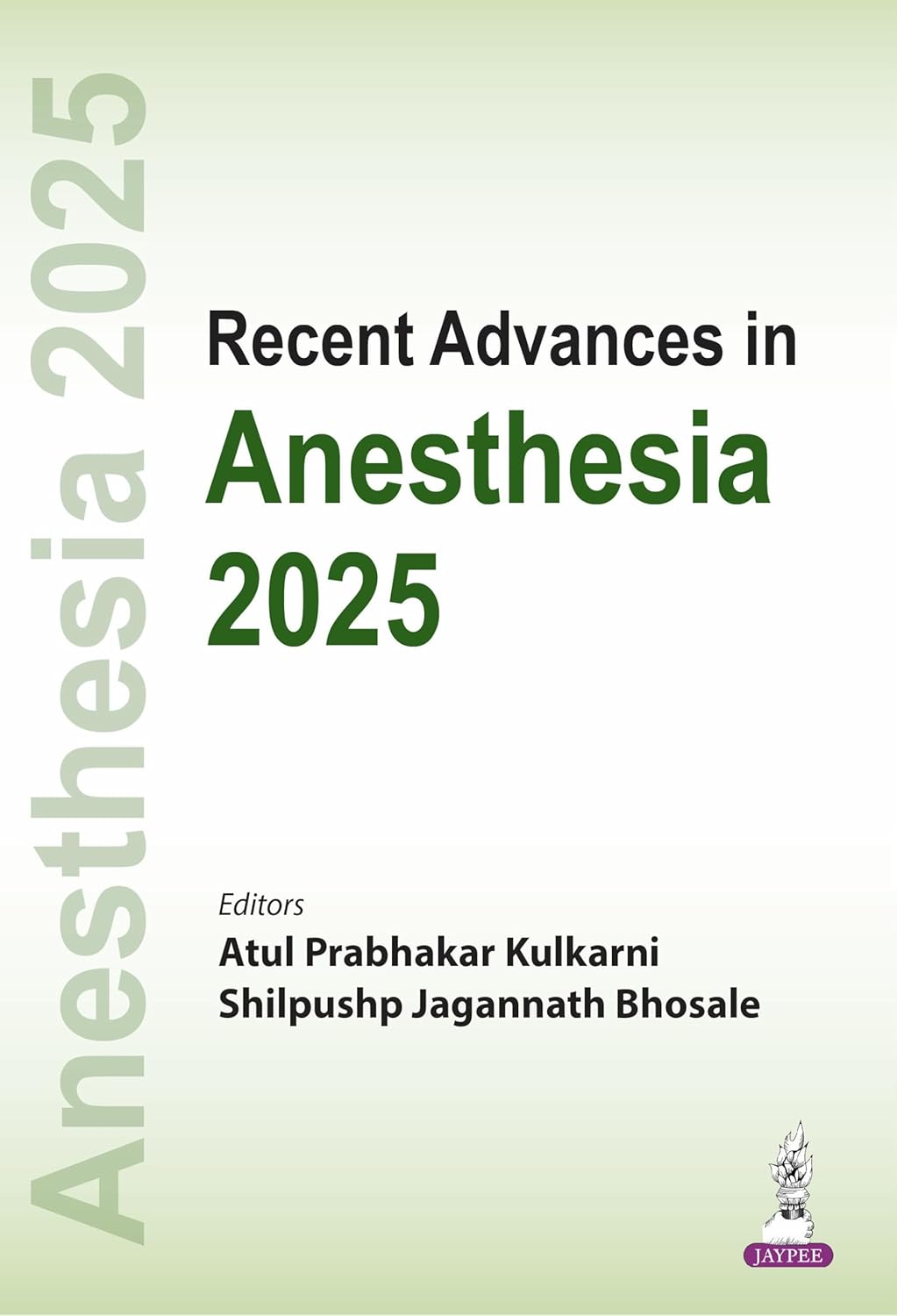 RECENT ADVANCES IN ANESTHESIA 2025 1ST/2026 - ATUL PRABHAKAR KULKARNI