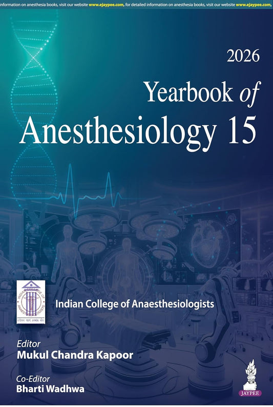 YEARBOOK OF ANESTHESIOLOGY 15 1ST/2026 - MUKUL CHANDRA KAPOOR