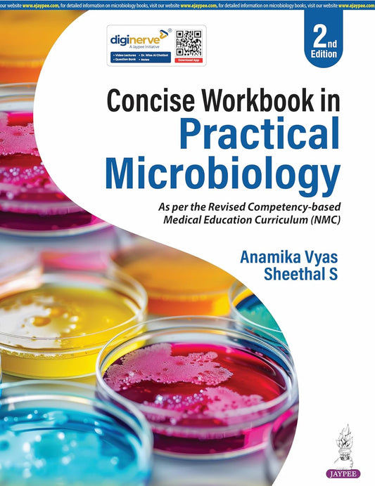 CONCISE WORKBOOK IN PRACTICAL MICROBIOLOGY 2ND/2026 - ANAMIKA VYAS
