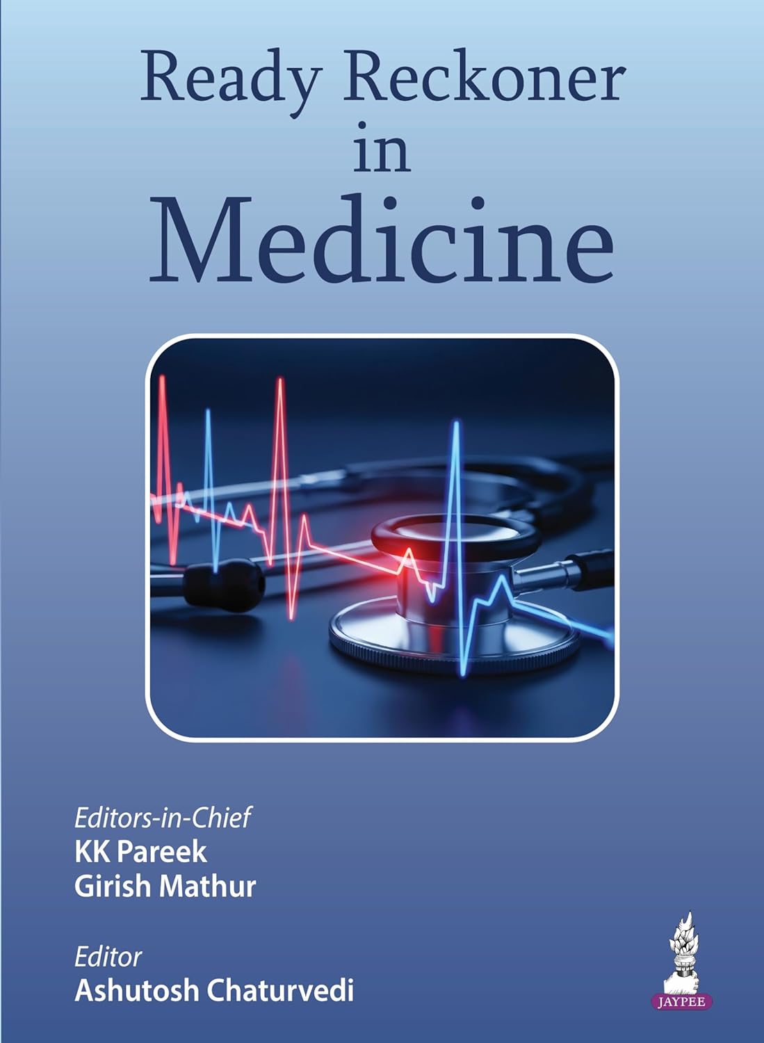 READY RECKONER IN MEDICINE 1ST/2026 - KK PAREEK,GIRISH MATHUR,ASHUTOSH CHATURVEDI