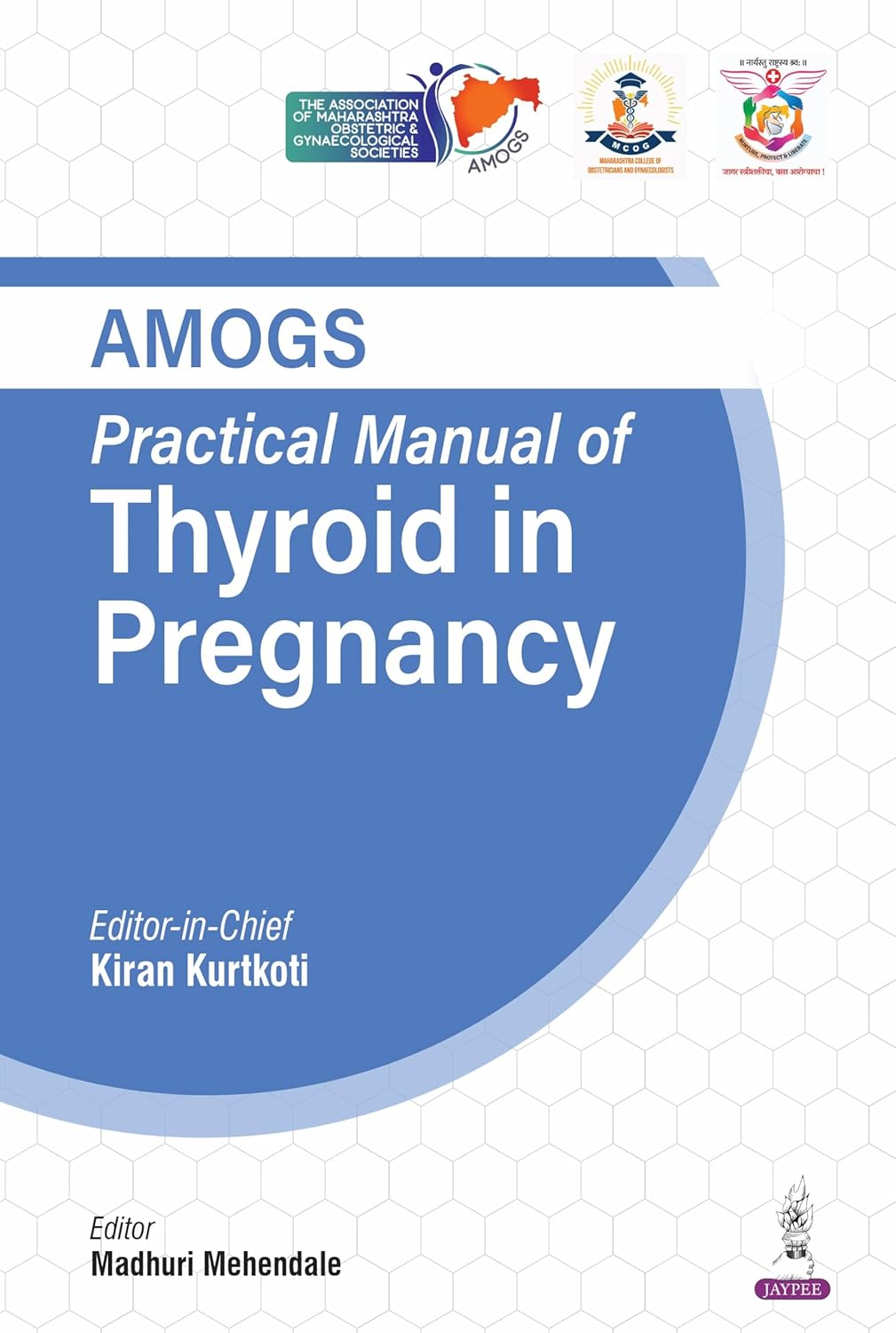 AMOGS PRACTICAL MANUAL OF THYROID IN PREGNANCY 1ST/2026 - KIRAN KURTKOTI