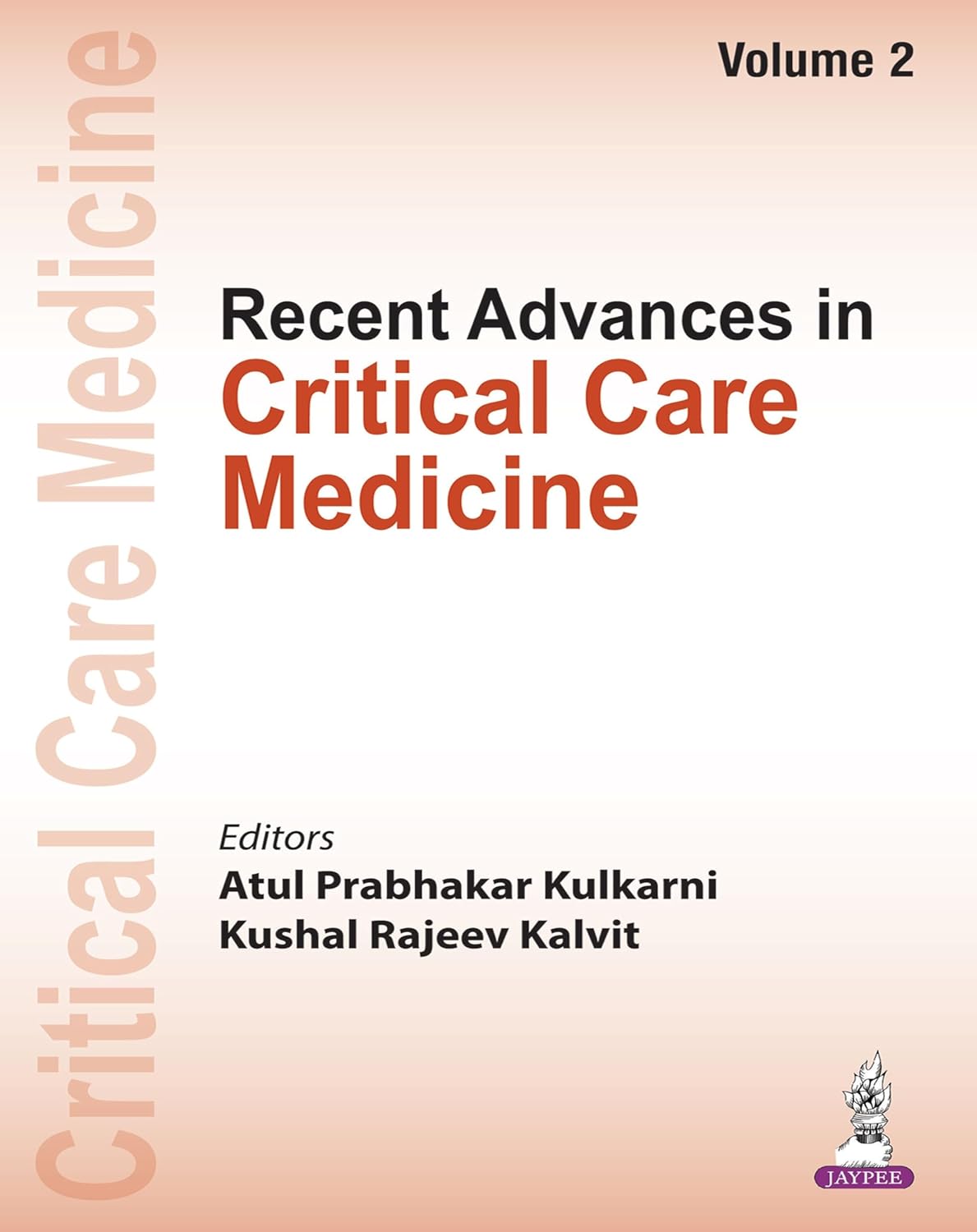 RECENT ADVANCES IN CRITICAL CARE MEDICINE 2025 1ST/2026 - ATUL PRABHAKAR KULKARNI