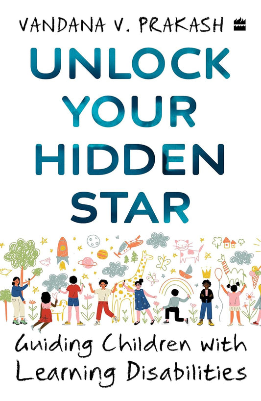 UNLOCK YOUR HIDDEN STAR - VANDANA V. PRAKASH