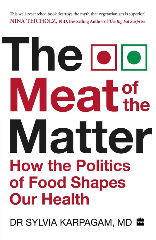 THE MEAT OF THE MATTER - DR SYLVIA KARPAGAM