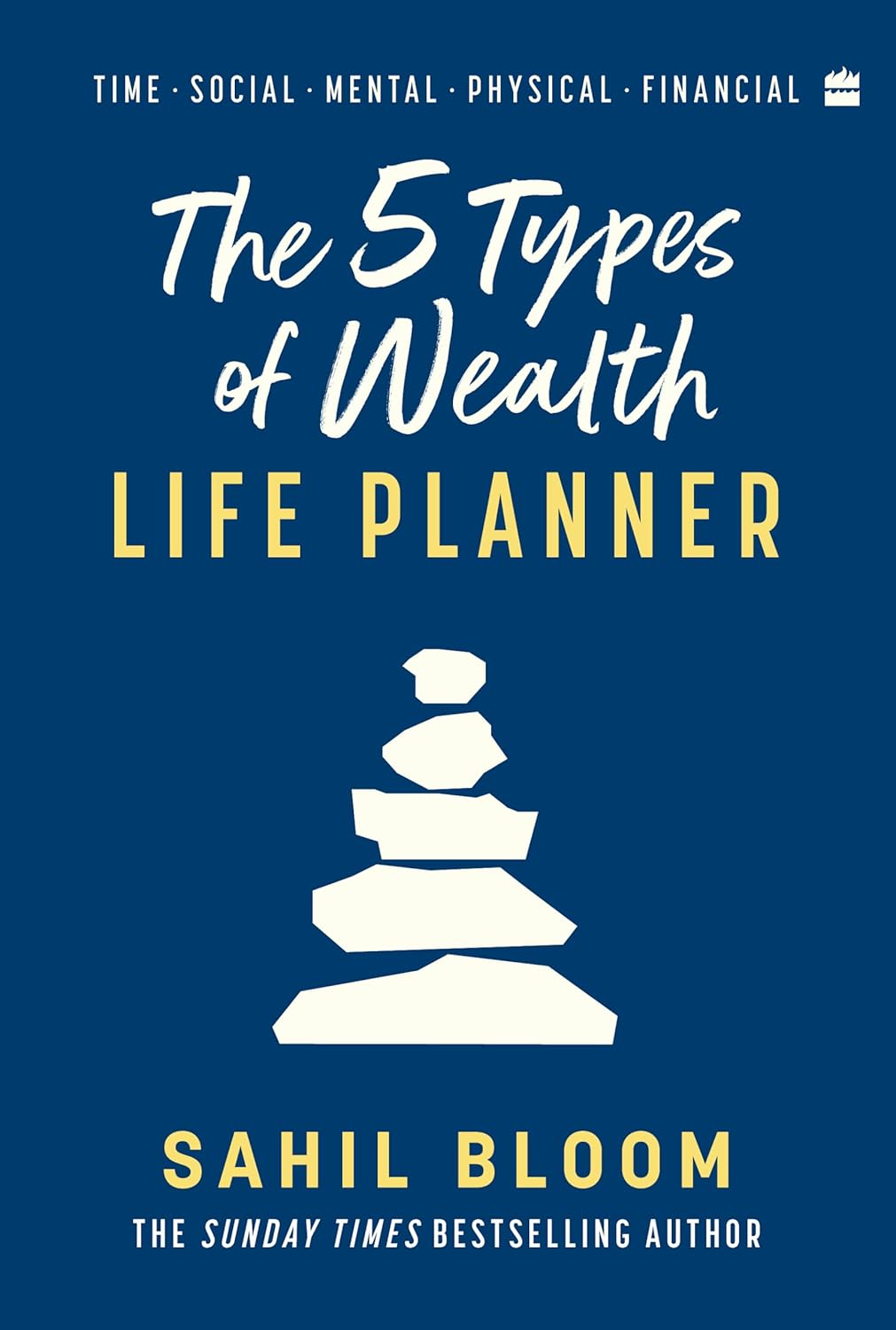 THE 5 TYPES OF WEALTH LIFE PLANNER - SAHIL BLOOM
