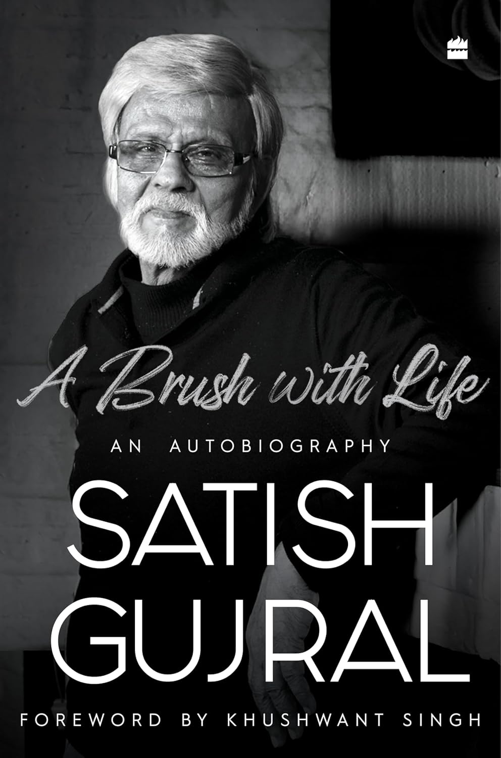A BRUSH WITH LIFE - SATISH GUJRAL