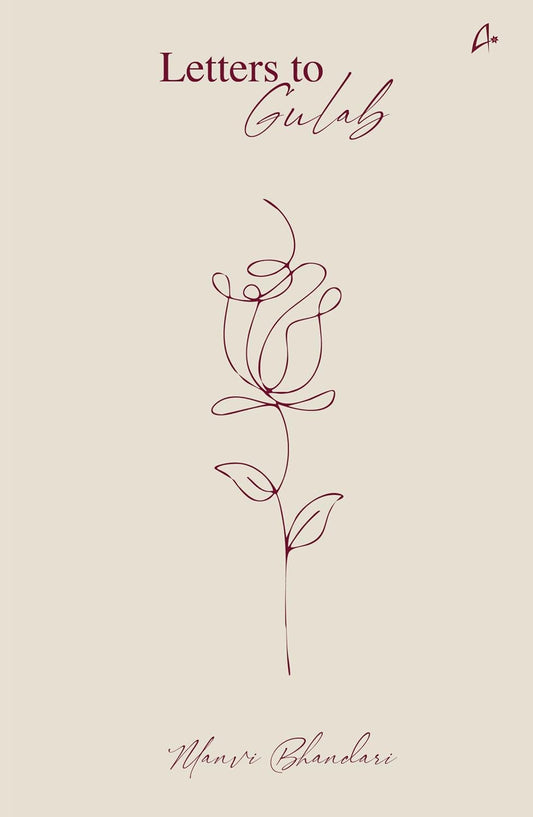 LETTERS TO GULAB - MANVI BHANDARI