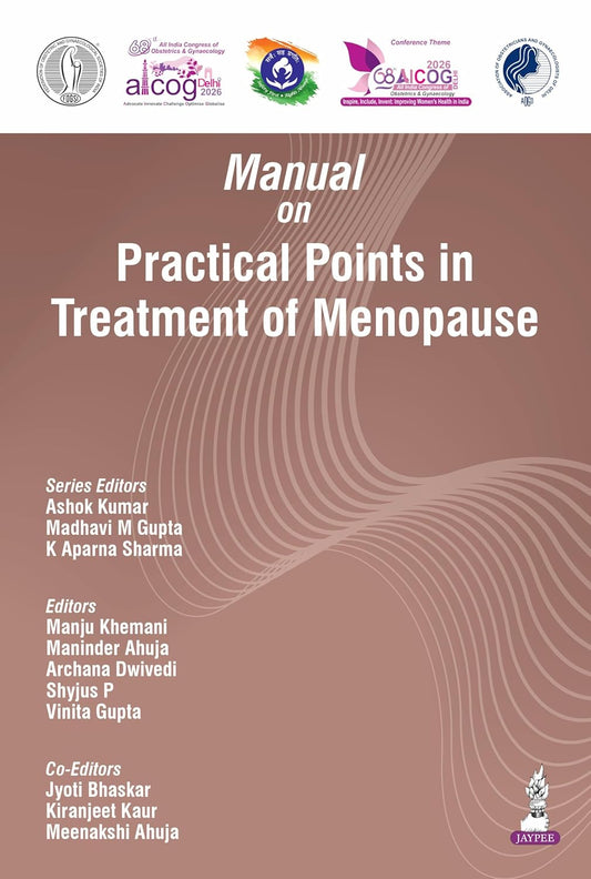 AICOG MANUAL ON PRACTICAL POINTS IN TREATMENT OF MENOPAUSE 2026 1ST/2026 - ASHOK KUMAR