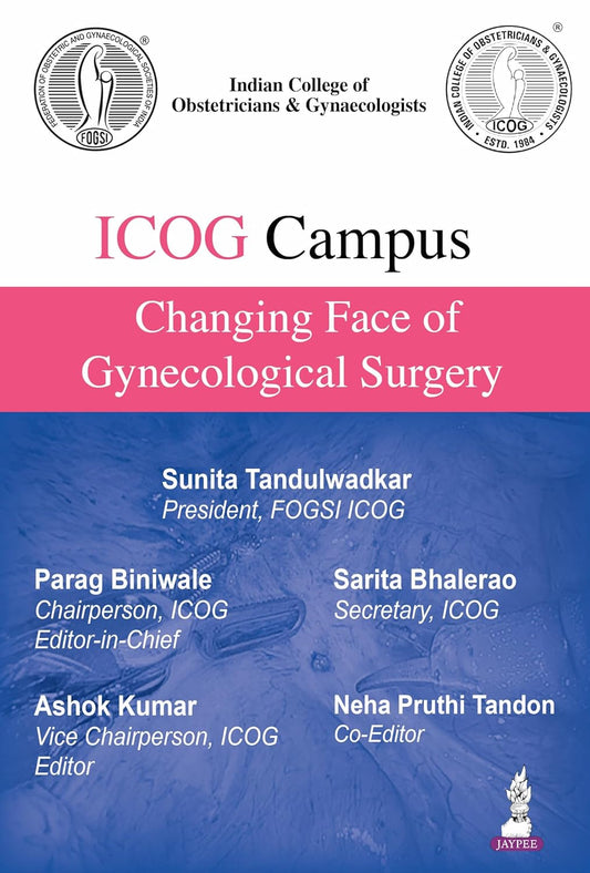 ICOG CAMPUS CHANGING FACE OF GYNECOLOGICAL SURGERY 1ST/2026 - PARAG BINIWALE
