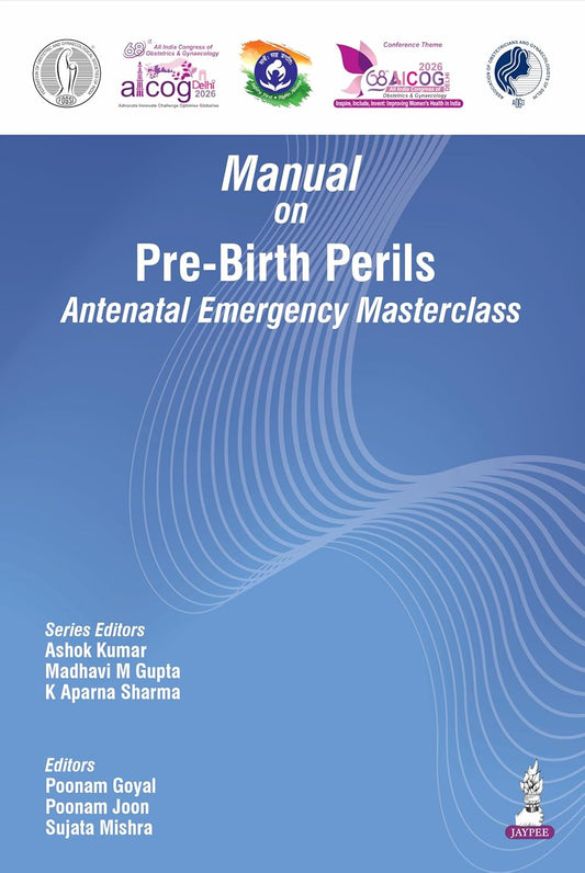 AICOG MANUAL ON PRE-BIRTH PERILS ANTENATAL EMERGENCY MASTERCLASS 2026 1ST/2026 - ASHOK KUMAR