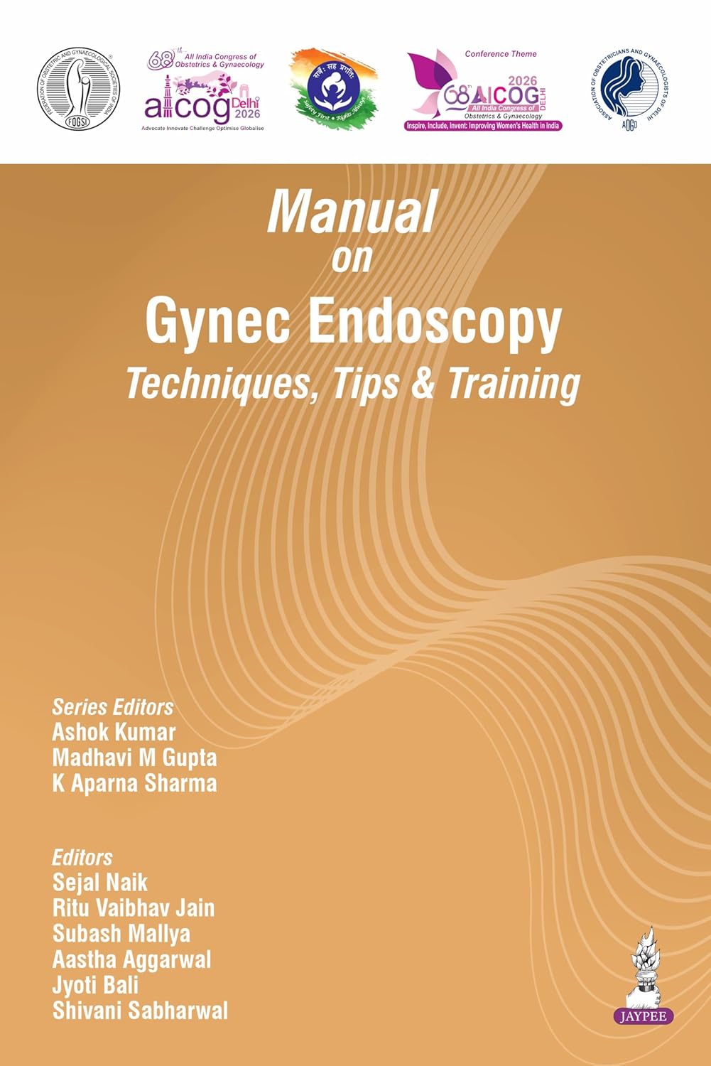 AICOG MANUAL ON GYNEC ENDOSCOPY TECHNIQUES, TIPS & TRAINING 2026 1ST/2026 - ASHOK KUMAR